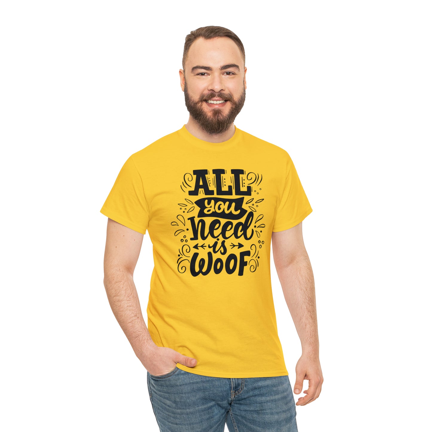All You Need is Woof Unisex Heavy Cotton Tee