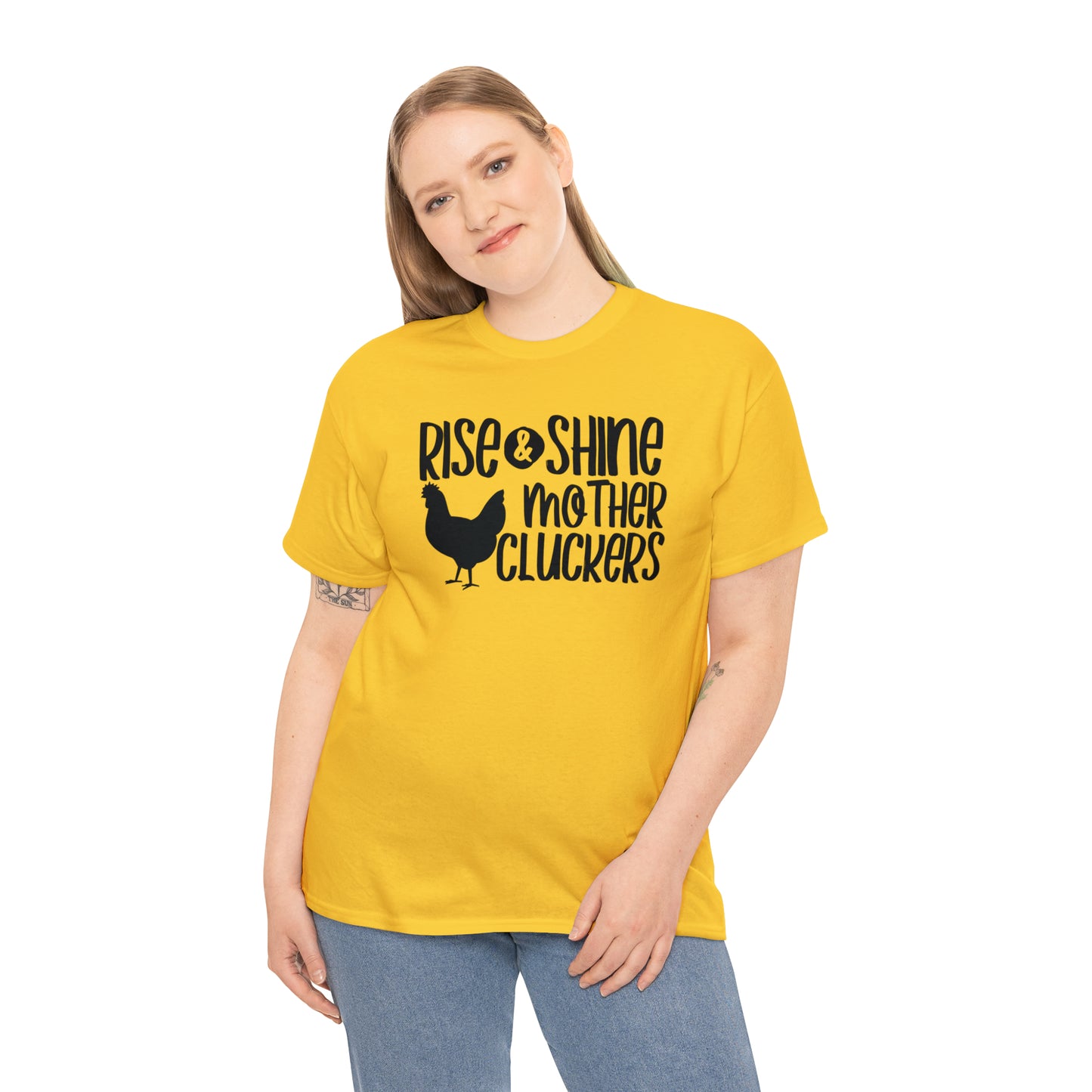 Rise and Shine Mother Cluckers Unisex Tee