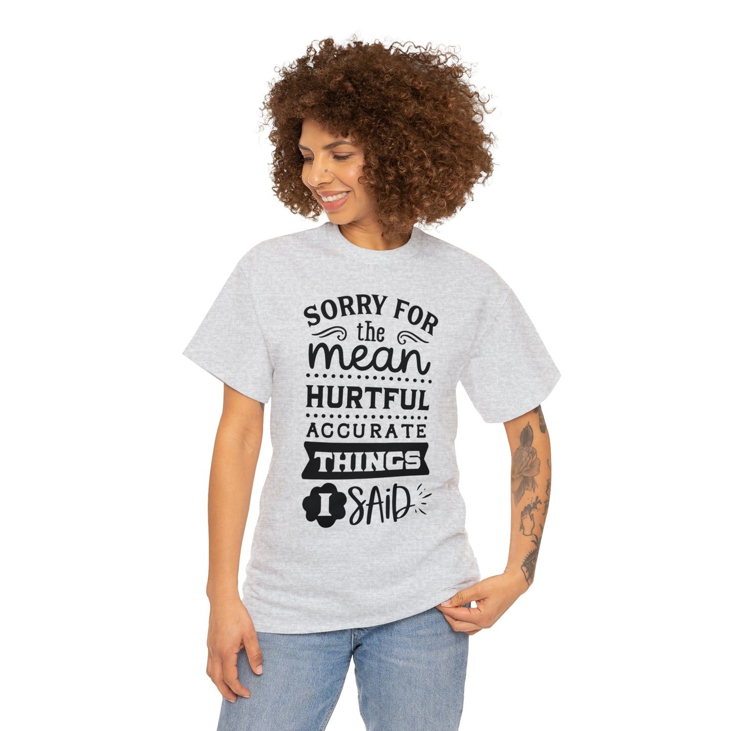 Sorry for the Hurtful Things Tee