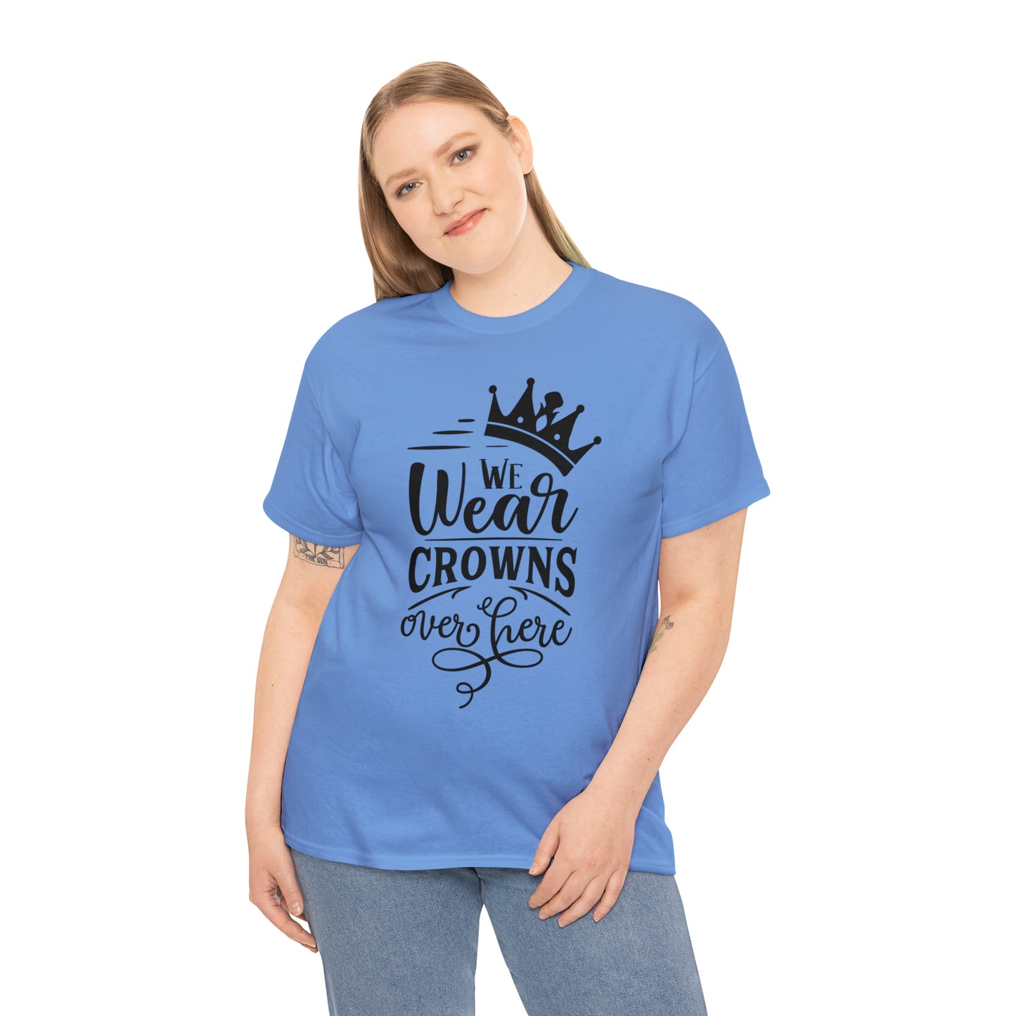 We Wear Crowns Over Here Tee