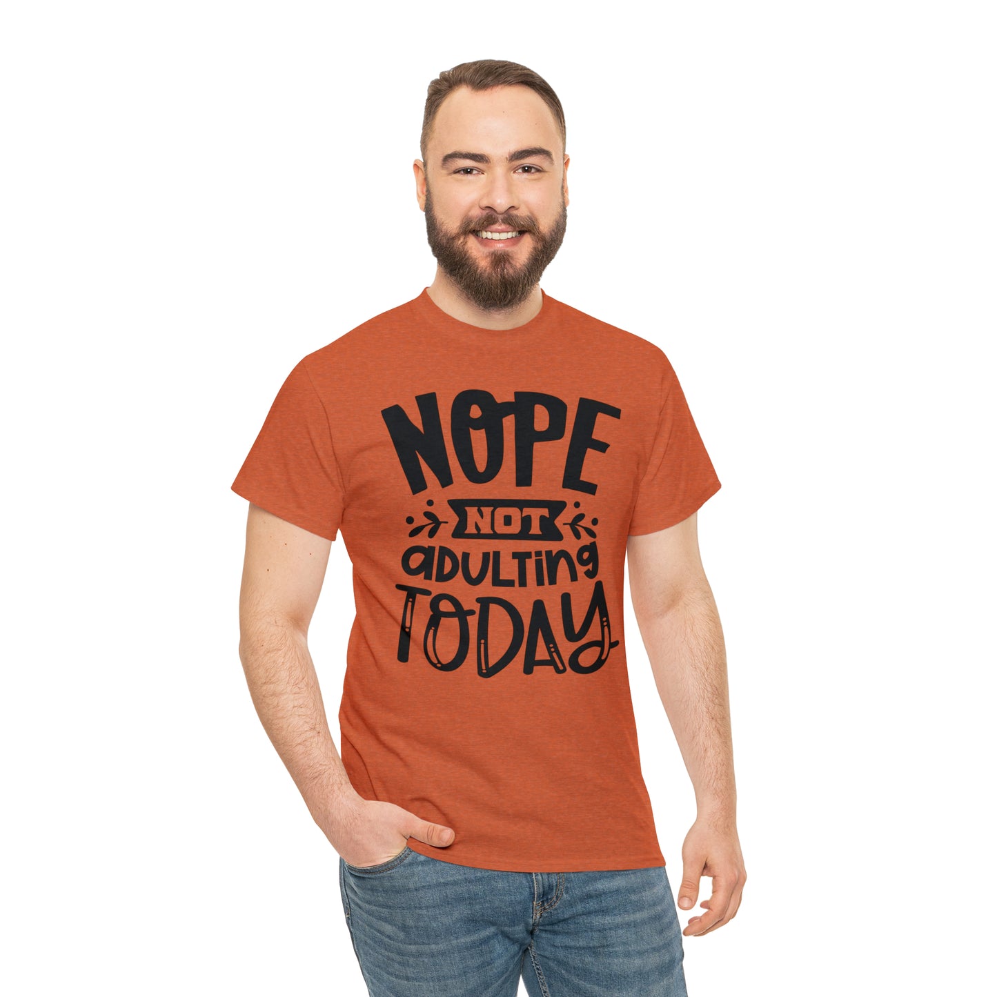 Nope, Not Adulting Today Tee