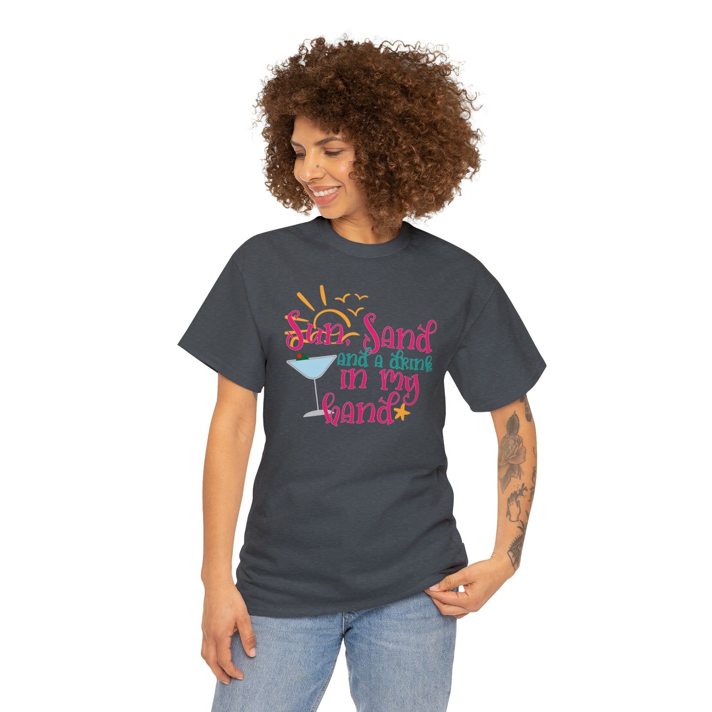 Sun Sand and a Drink in My Hand Tee