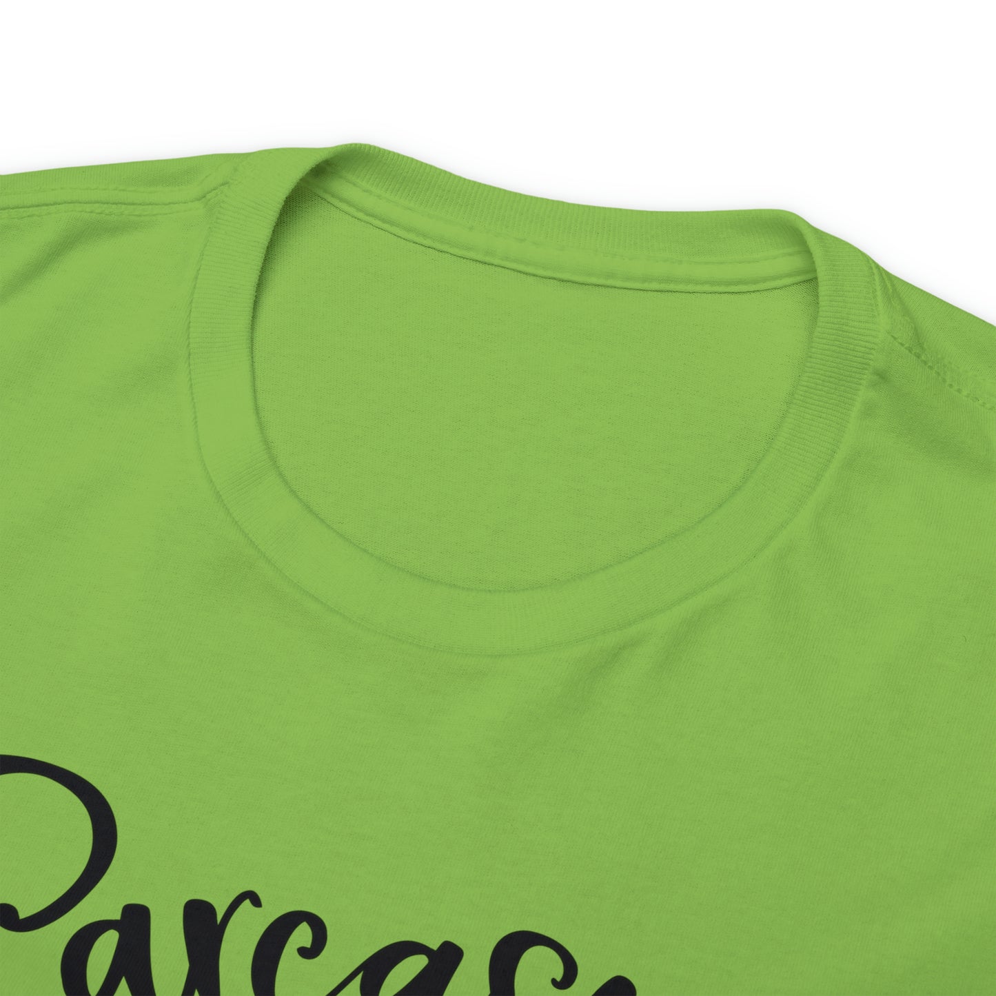 Sarcasm It's How I Hug Tee