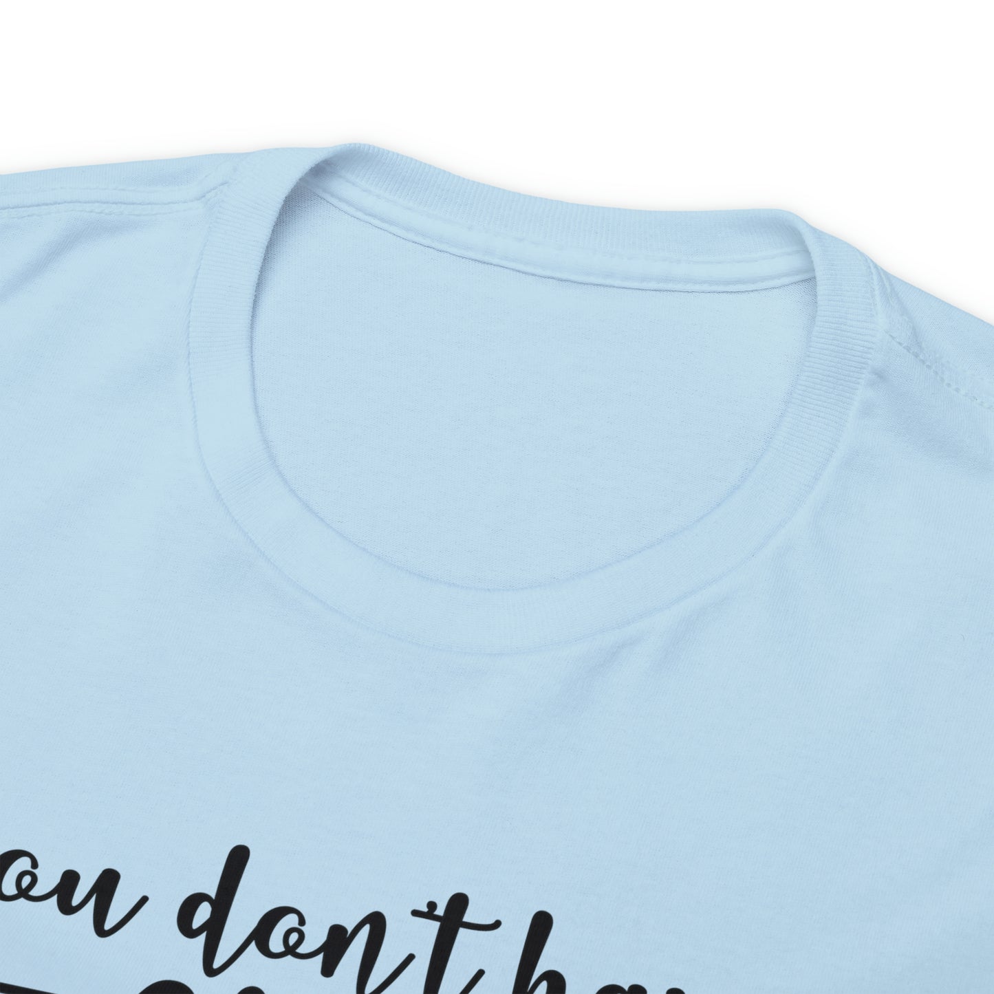 You Don't Have to Be Crazy to Camp With Us Tee
