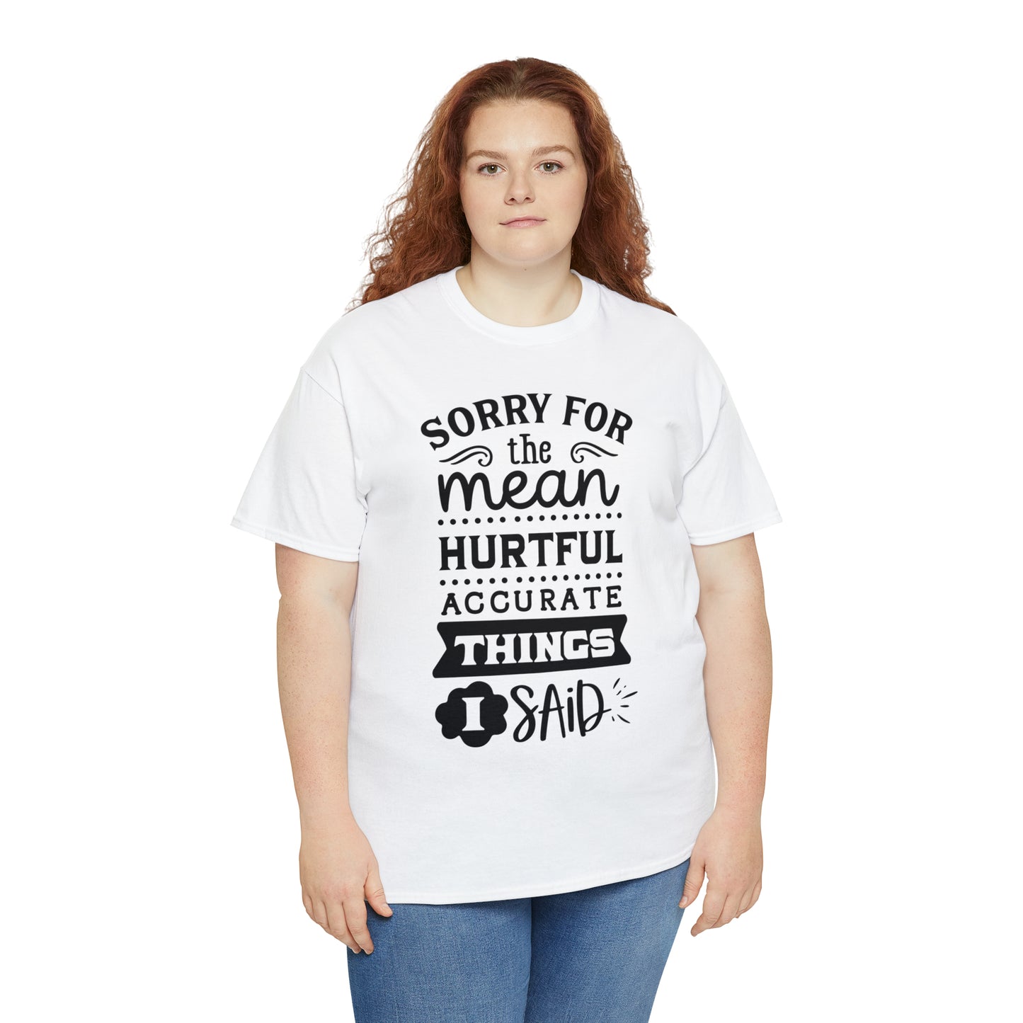 Sorry for the Hurtful Things Tee