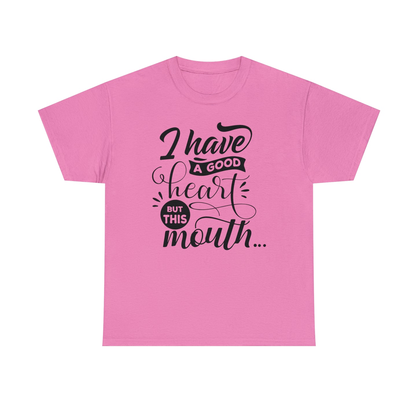 I Have a Good Heart Tee