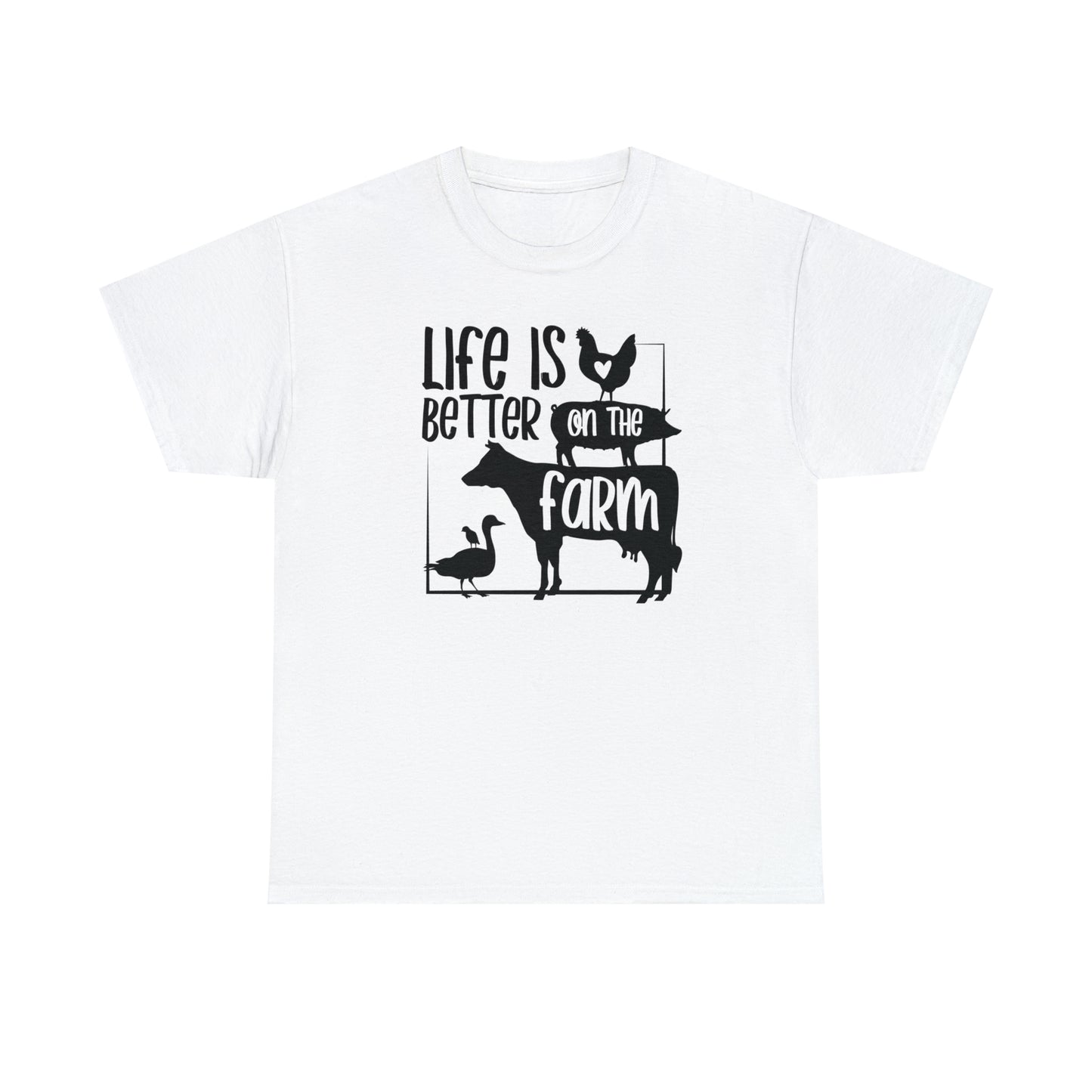Life is Better on the Farm Unisex Tee