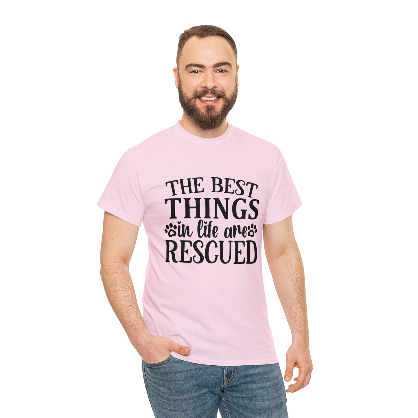 Best things in Life are Rescued Unisex Tee