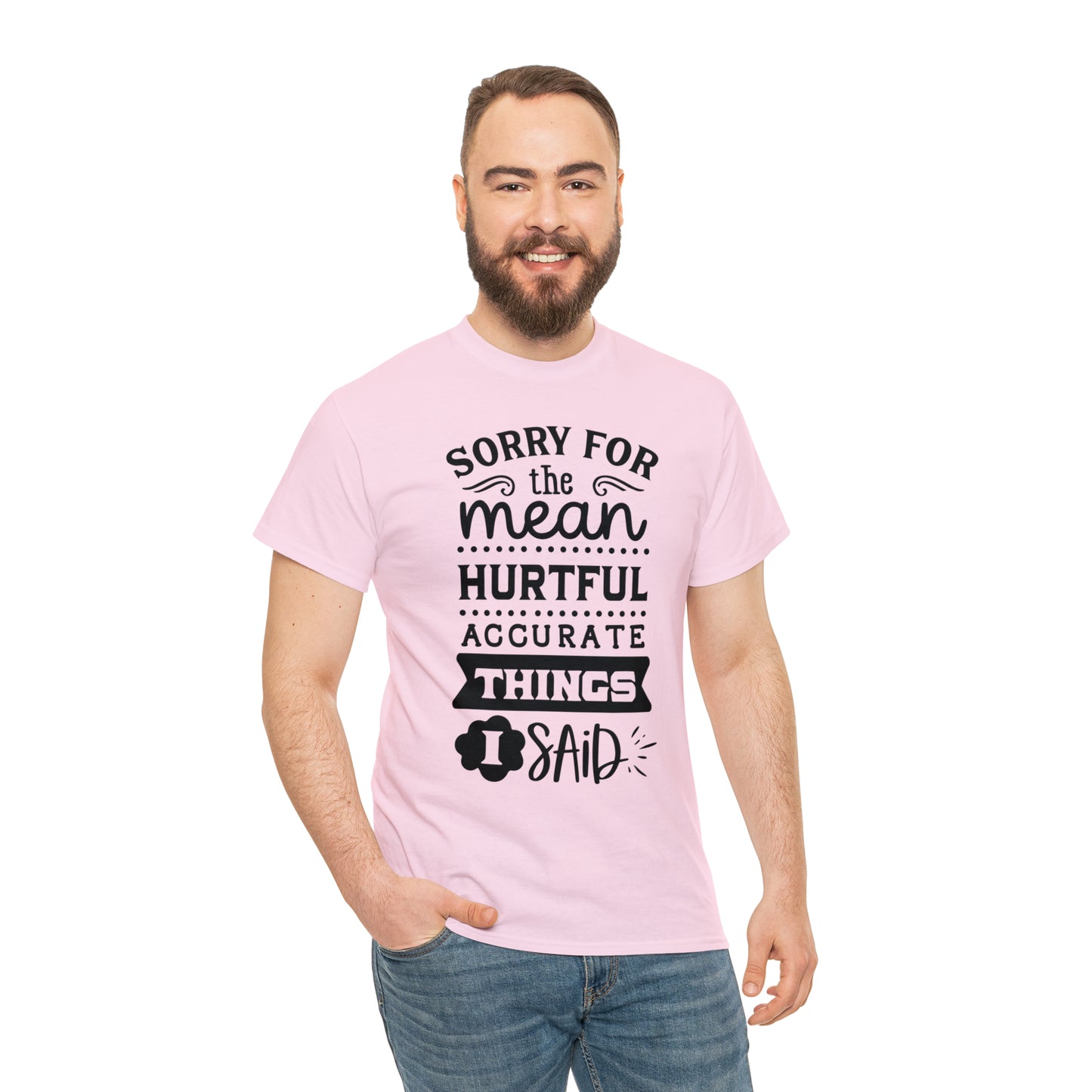 Sorry for the Hurtful Things Tee
