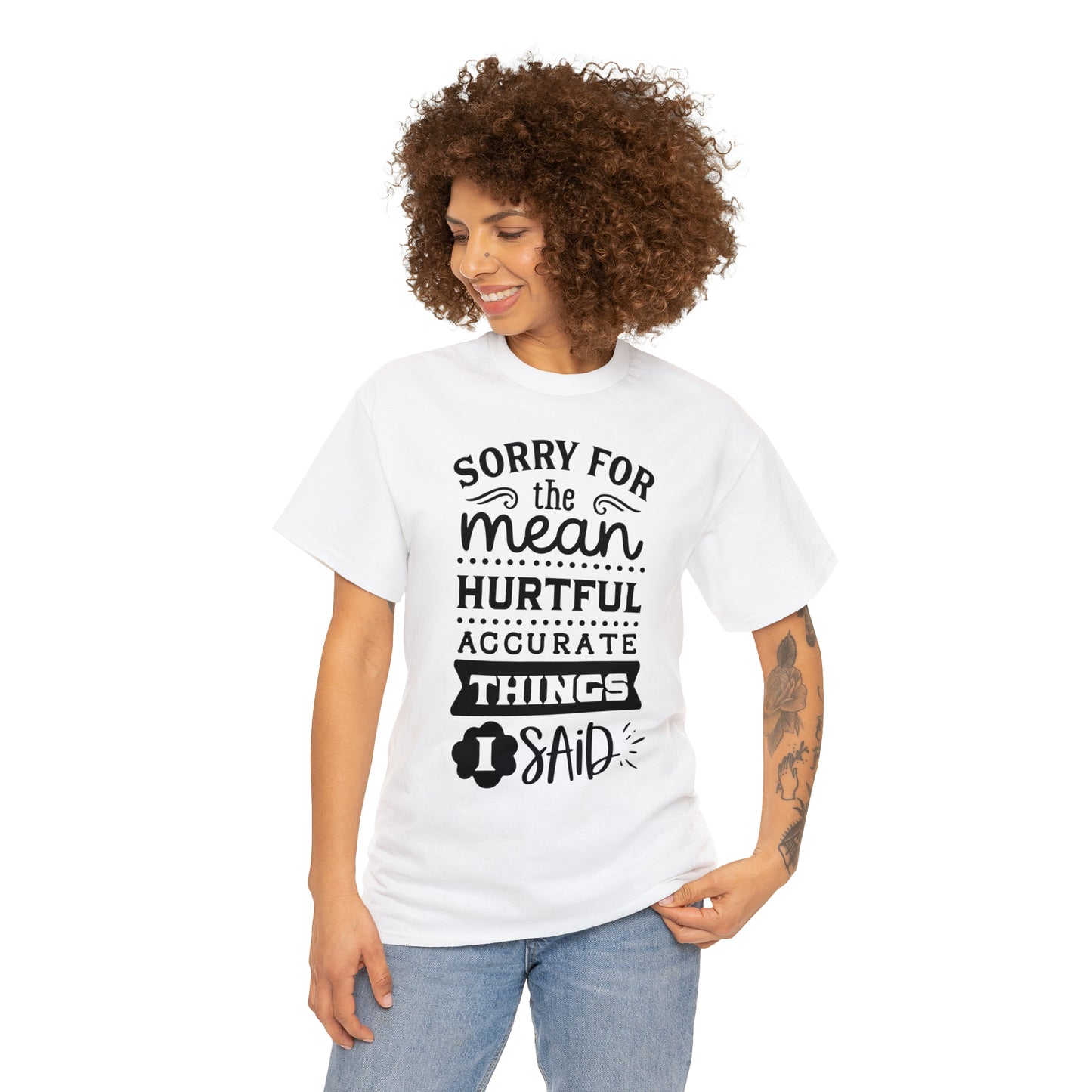 Sorry for the Hurtful Things Tee