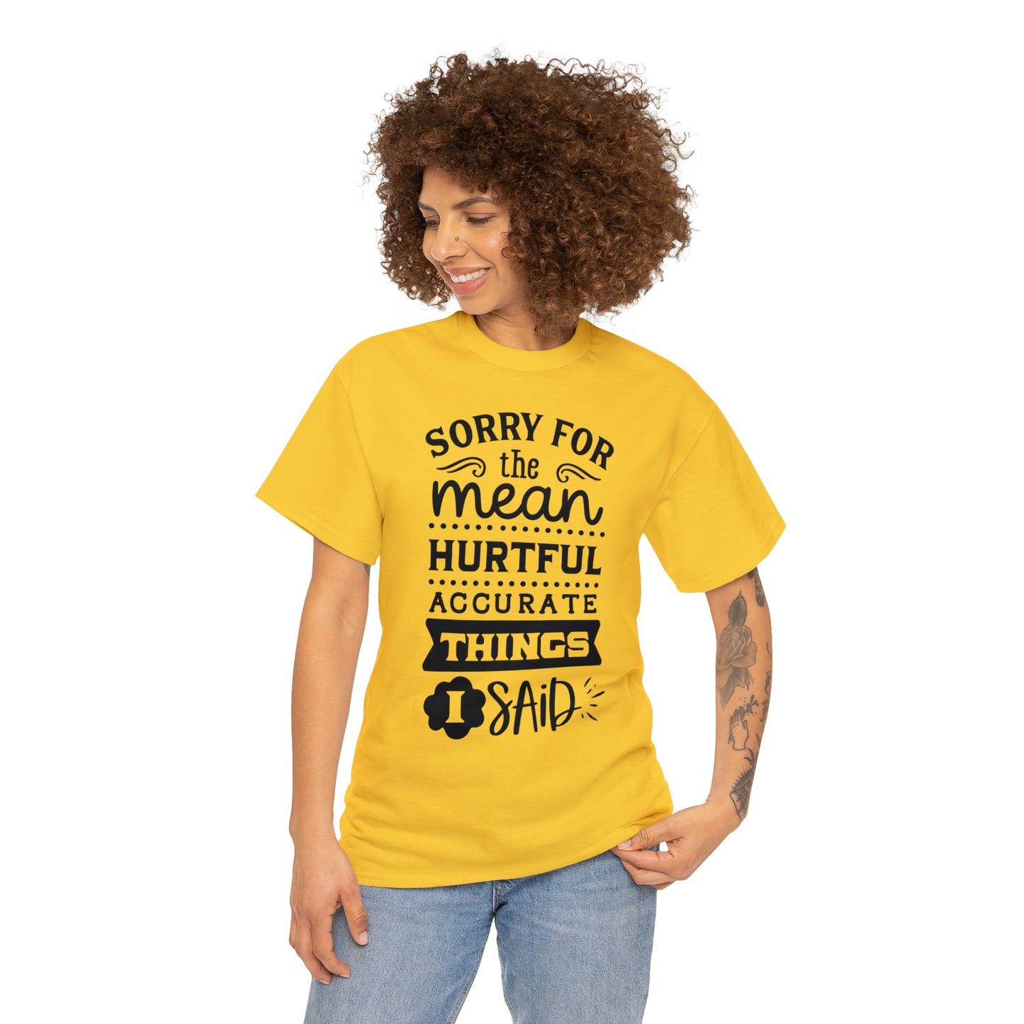 Sorry for the Hurtful Things Tee