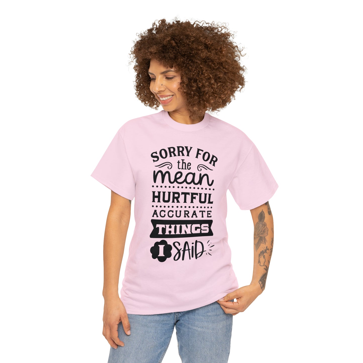 Sorry for the Hurtful Things Tee