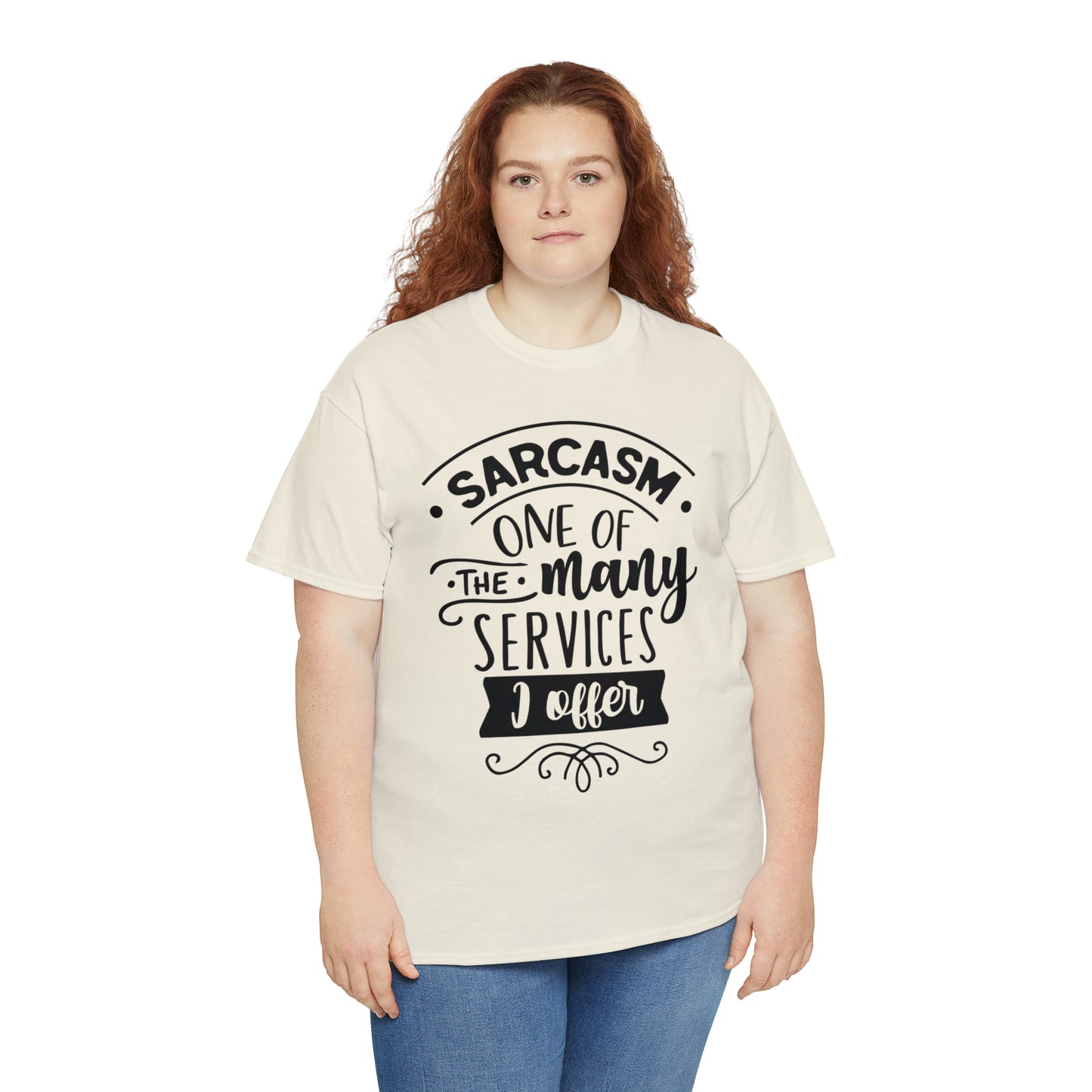 Sarcasm Services Tee