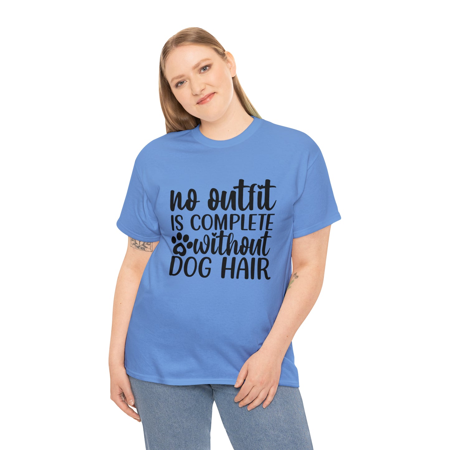 No Outfit Is Complete Without Dog Hair Unisex Tee
