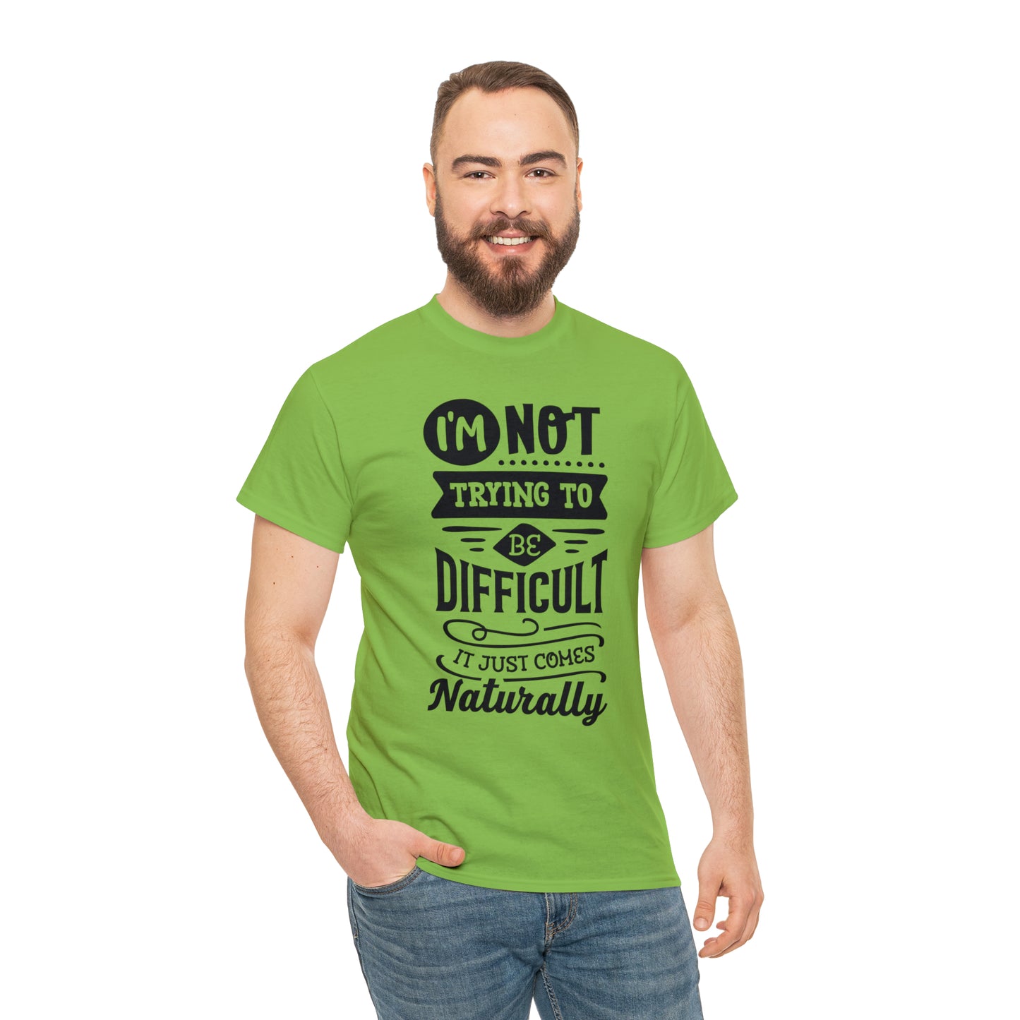 I'm Not Trying to Be Difficult Tee