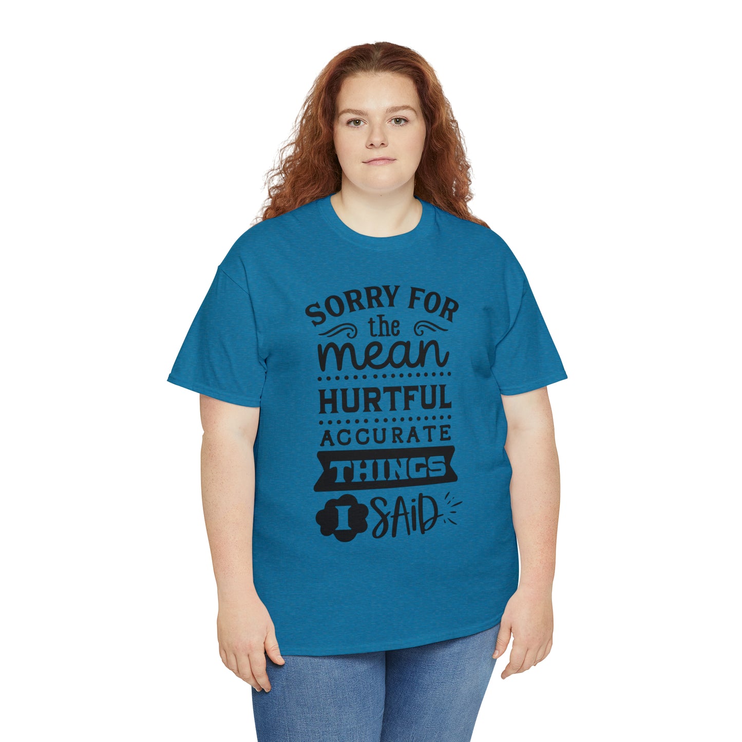 Sorry for the Hurtful Things Tee
