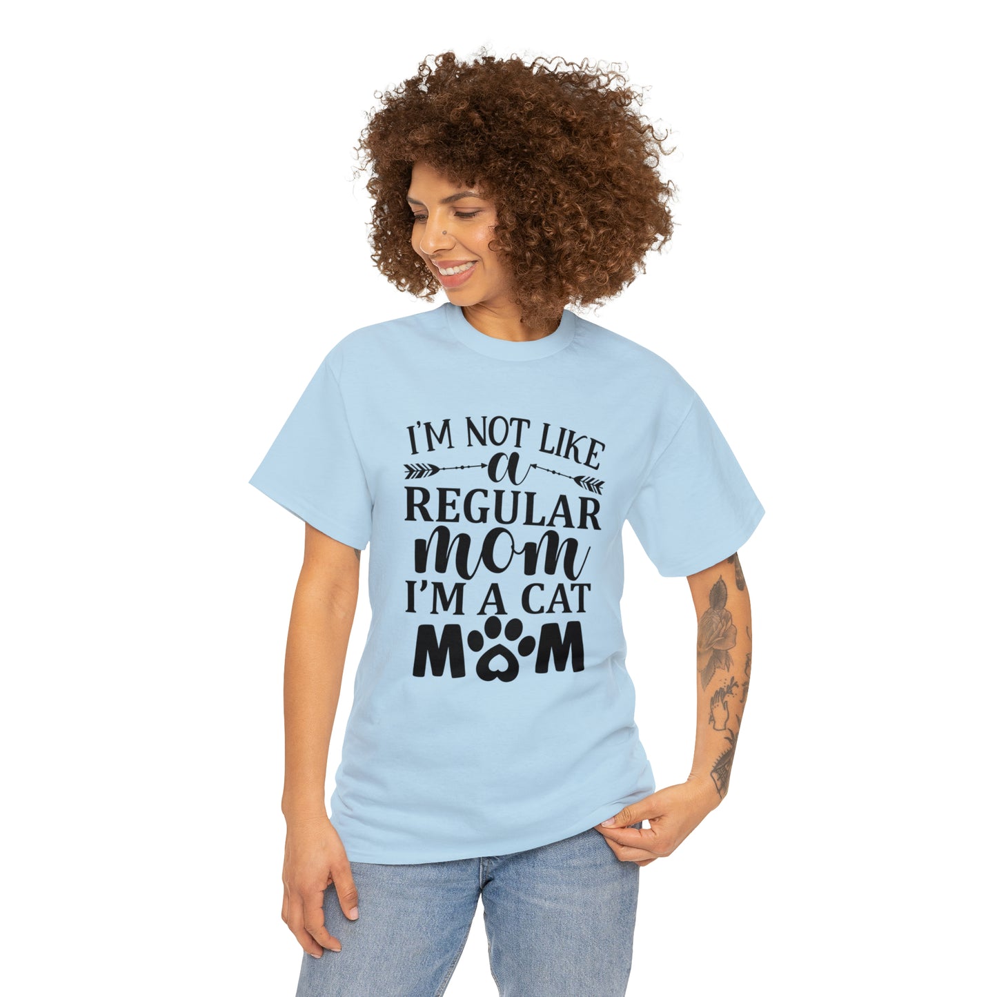 I'm Not Like a Regular Mom I'm a Cat Mom Tee