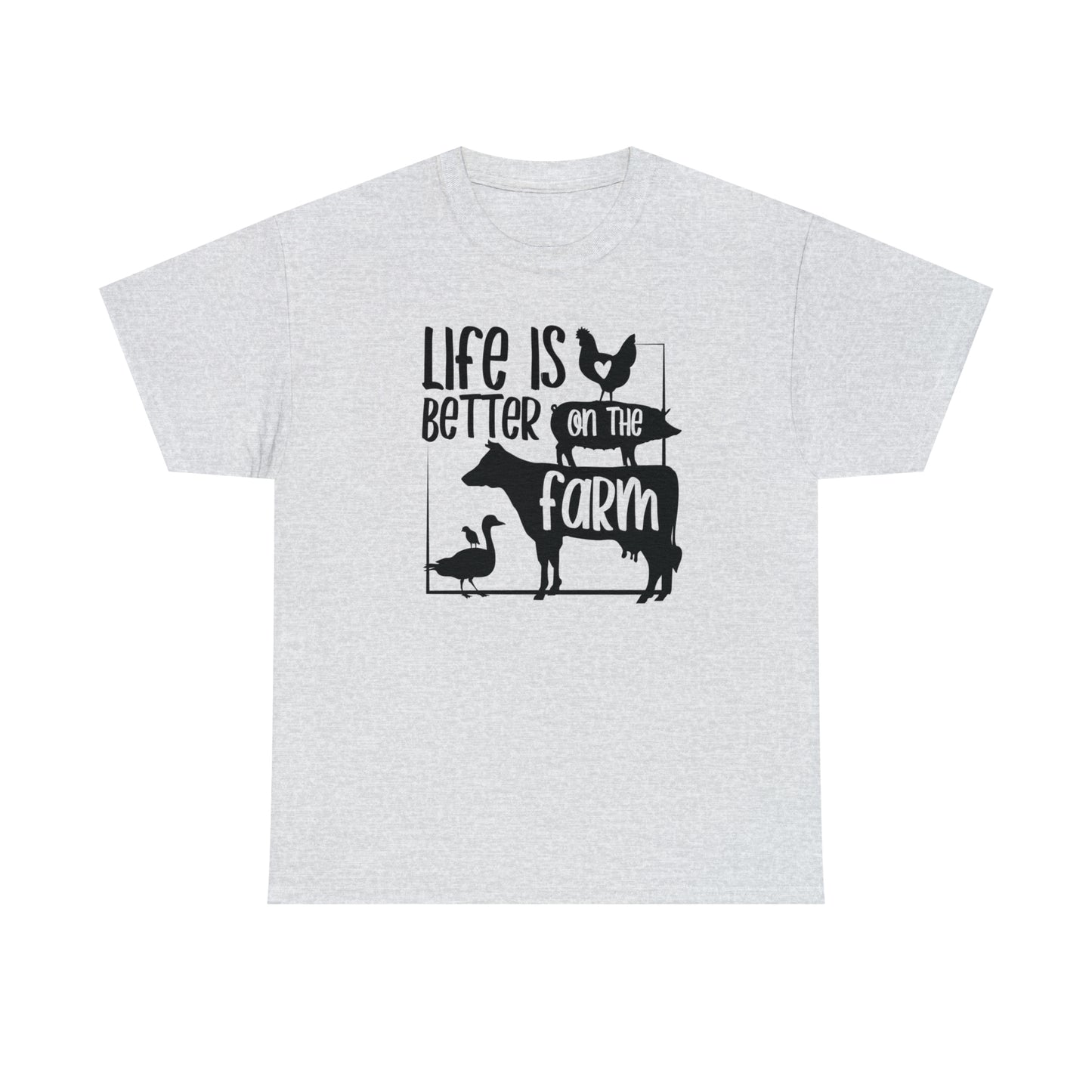 Life is Better on the Farm Unisex Tee