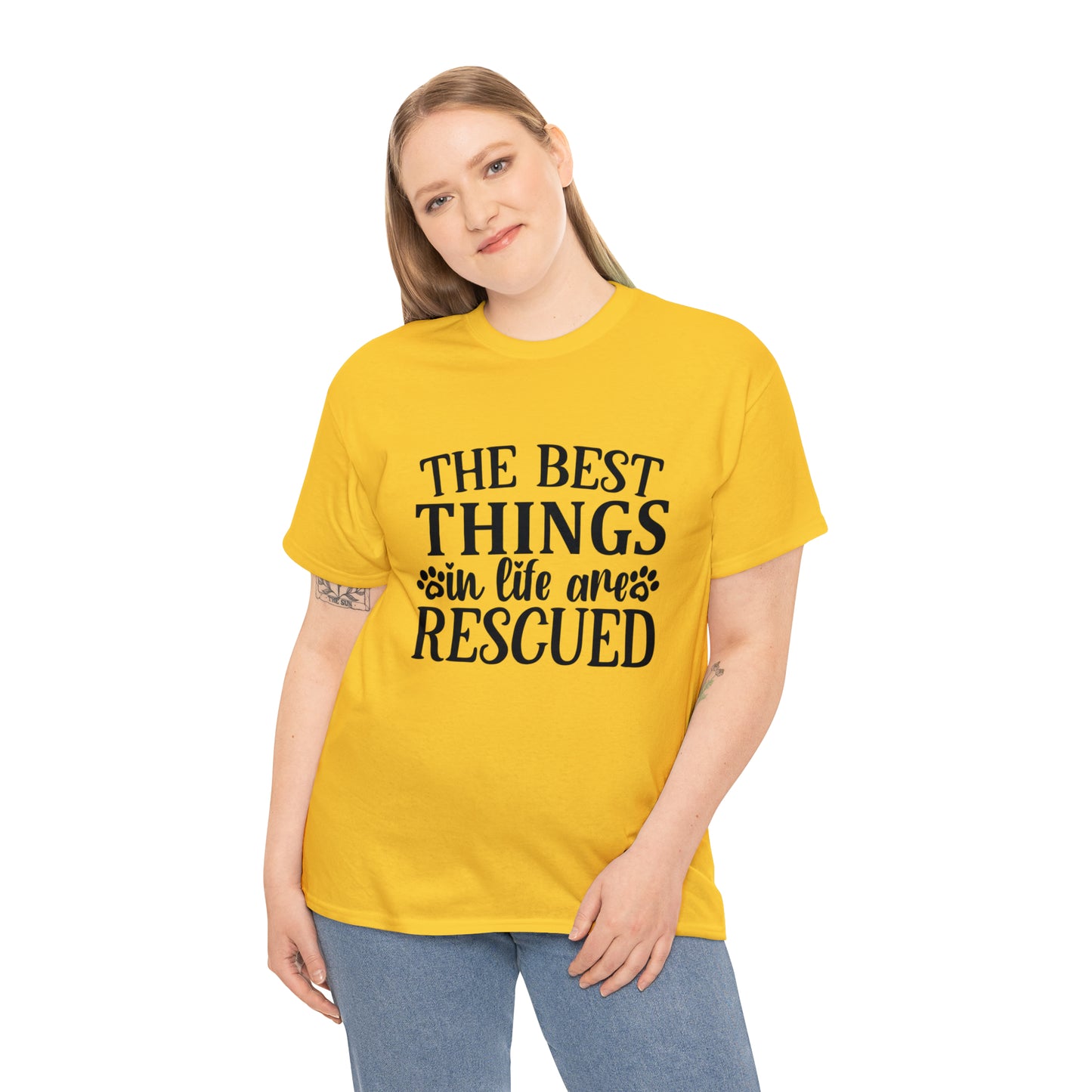 Best things in Life are Rescued Unisex Tee