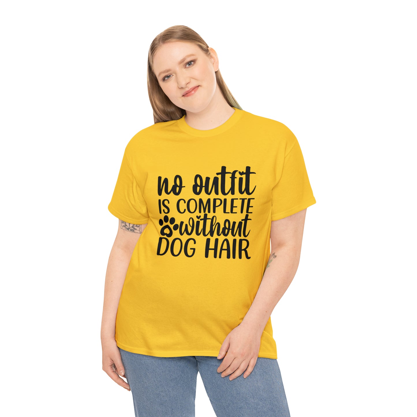 No Outfit Is Complete Without Dog Hair Unisex Tee