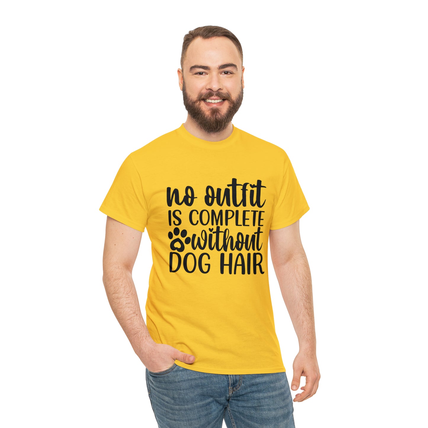 No Outfit Is Complete Without Dog Hair Unisex Tee