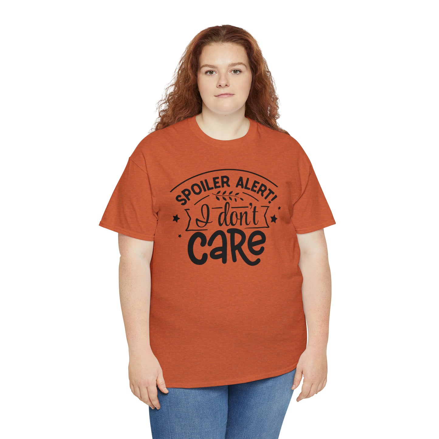 Spoiler Alert I Don't Care Unisex Tee