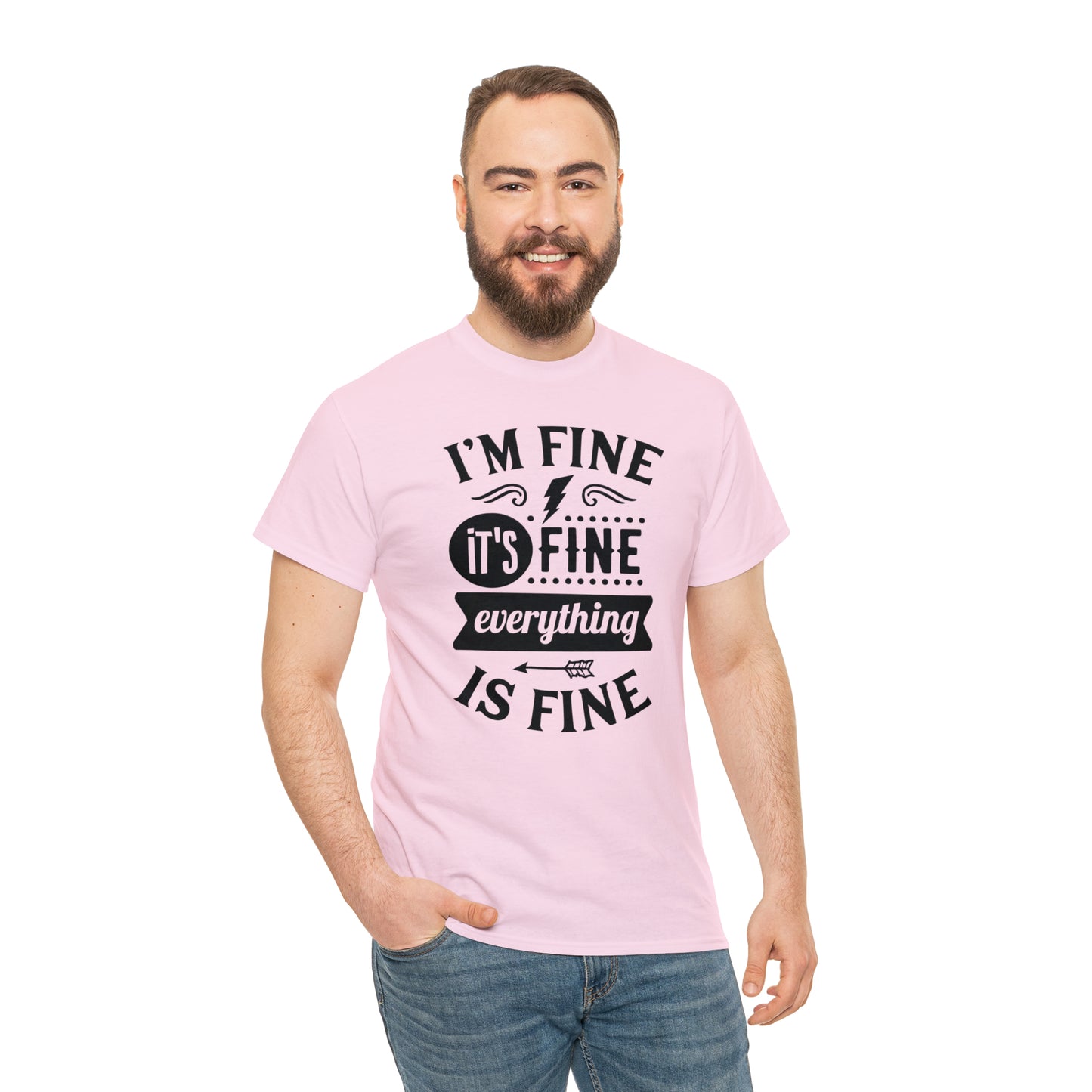 I'm Fine, It's Fine Tee