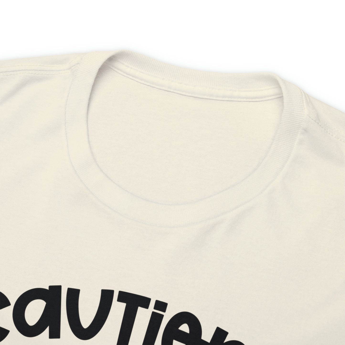 Caution I Have No Filter Tee