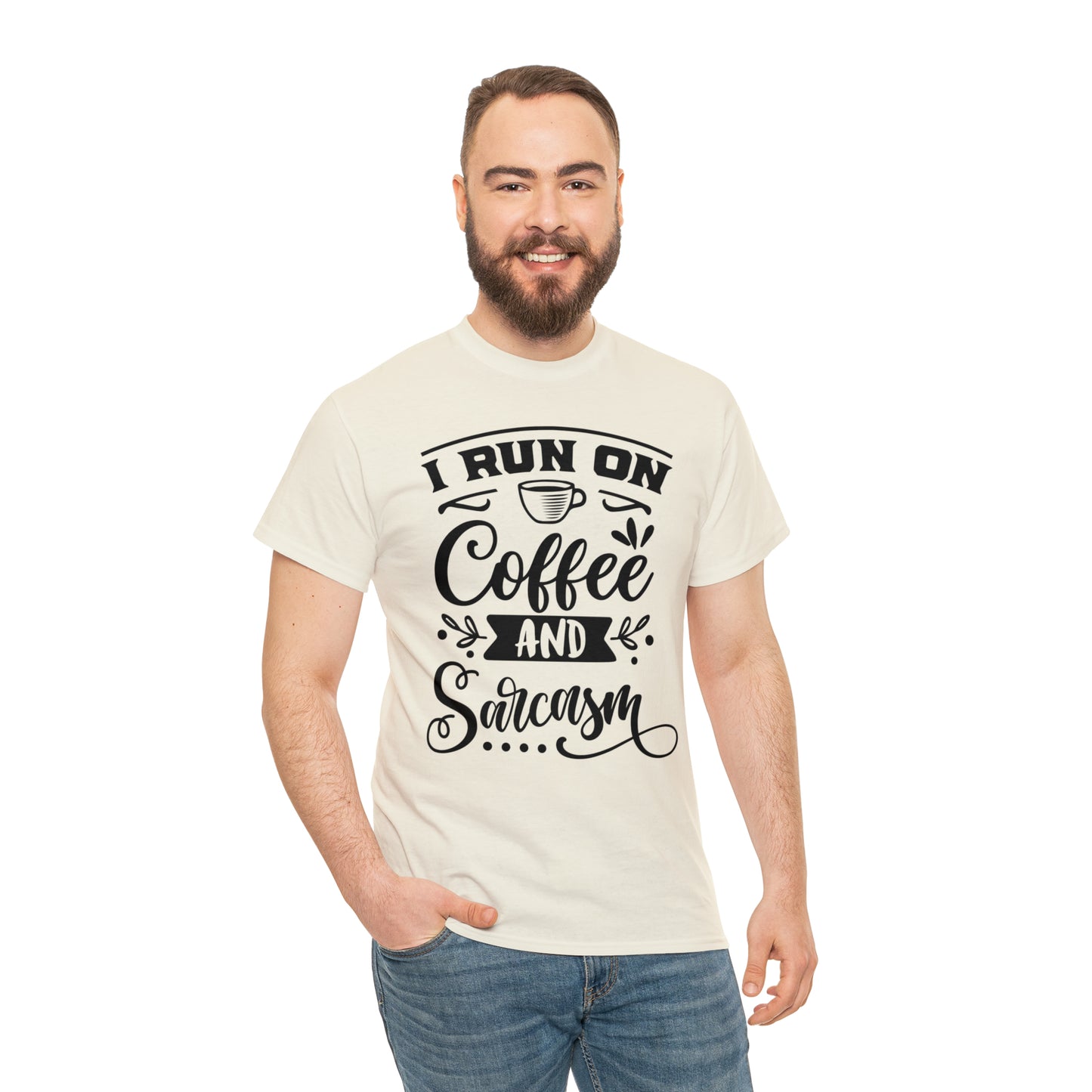 I Run on Coffee and Sarcasm Tee