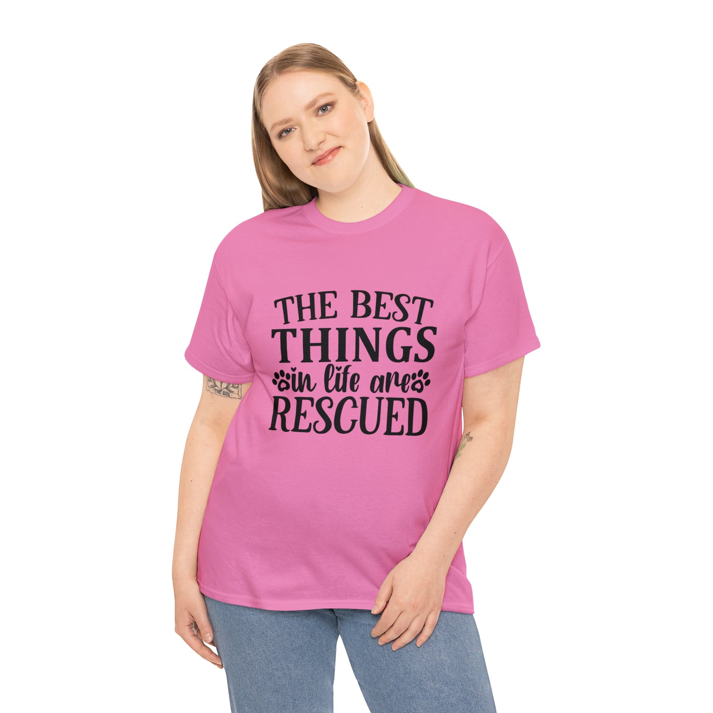 Best things in Life are Rescued Unisex Tee