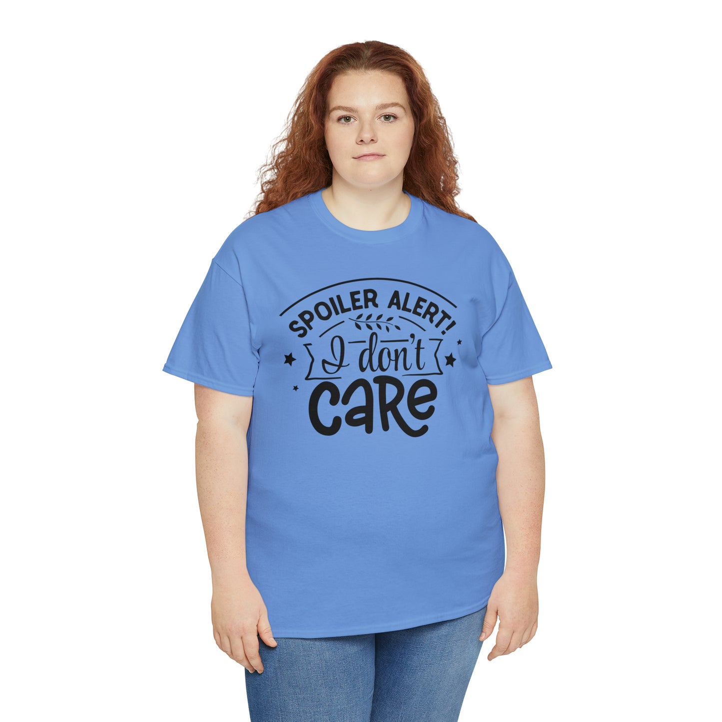 Spoiler Alert I Don't Care Unisex Tee