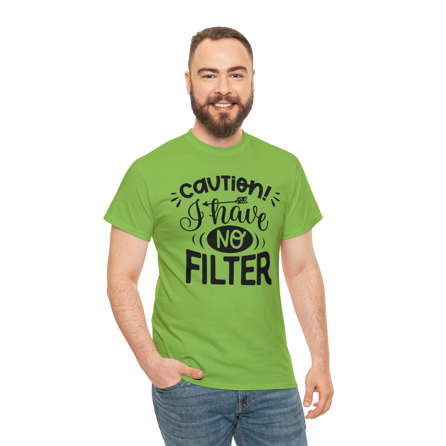 Caution I Have No Filter Tee
