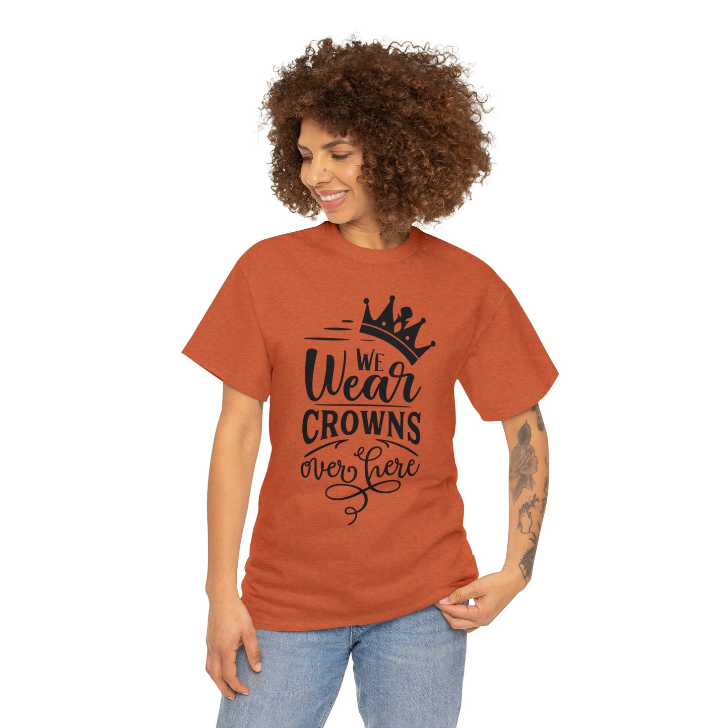 We Wear Crowns Over Here Tee