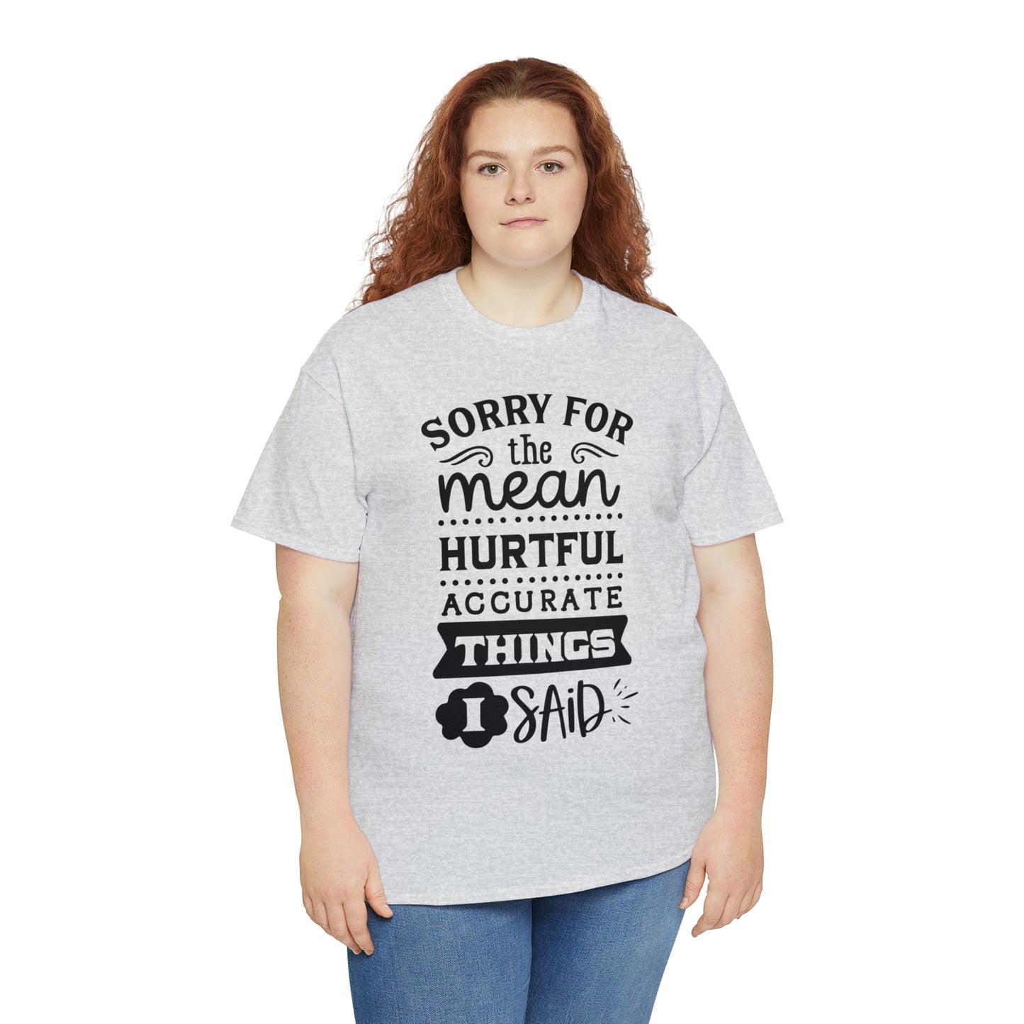 Sorry for the Hurtful Things Tee