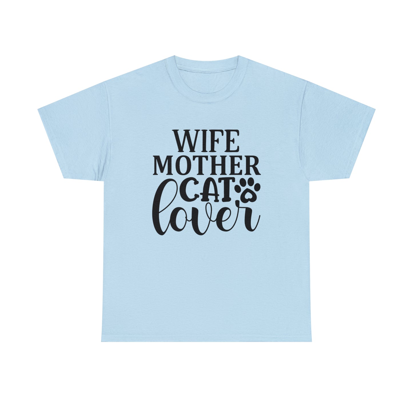 Wife Mother Cat Lover Tee