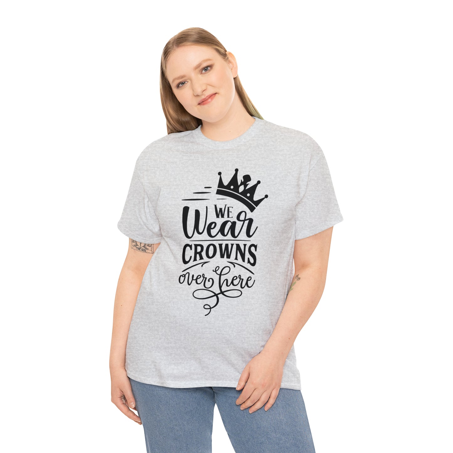 We Wear Crowns Over Here Tee
