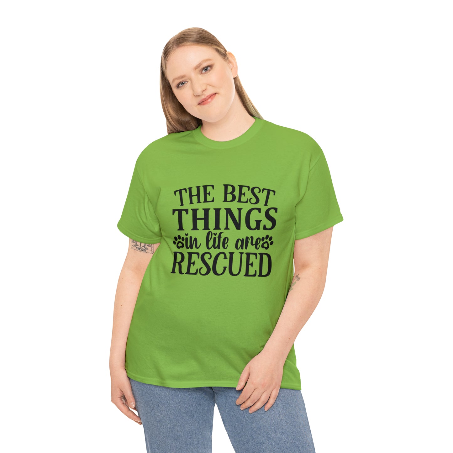 Best things in Life are Rescued Unisex Tee