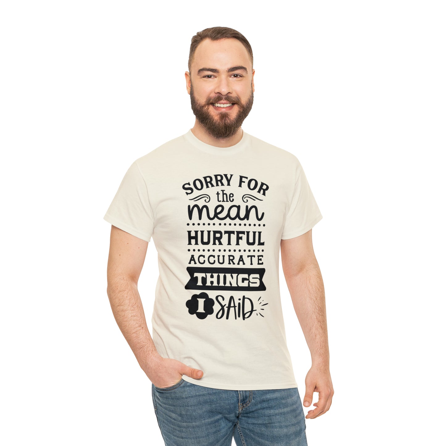 Sorry for the Hurtful Things Tee