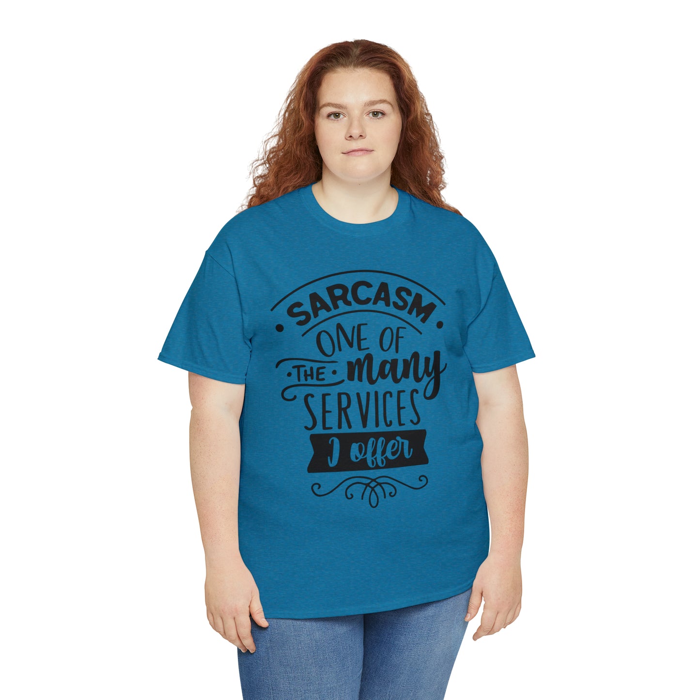 Sarcasm Services Tee