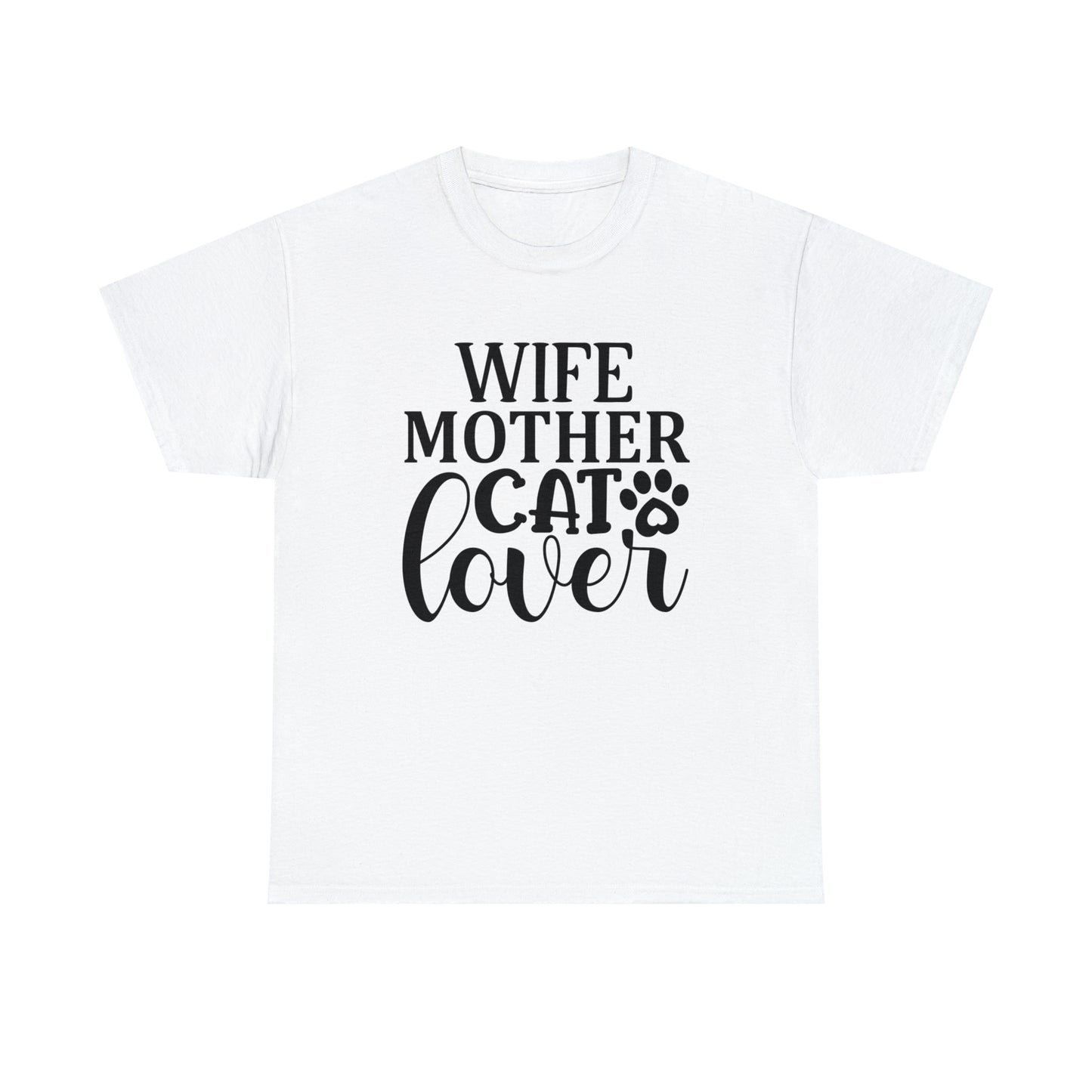 Wife Mother Cat Lover Tee