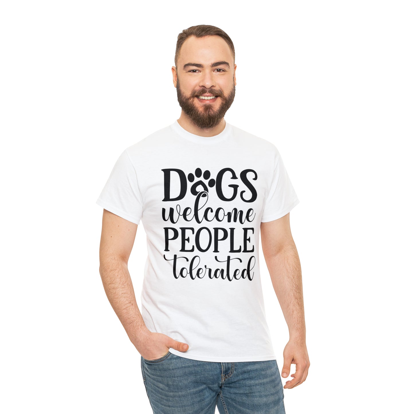 Dogs Welcome People Tolerated Unisex Tee