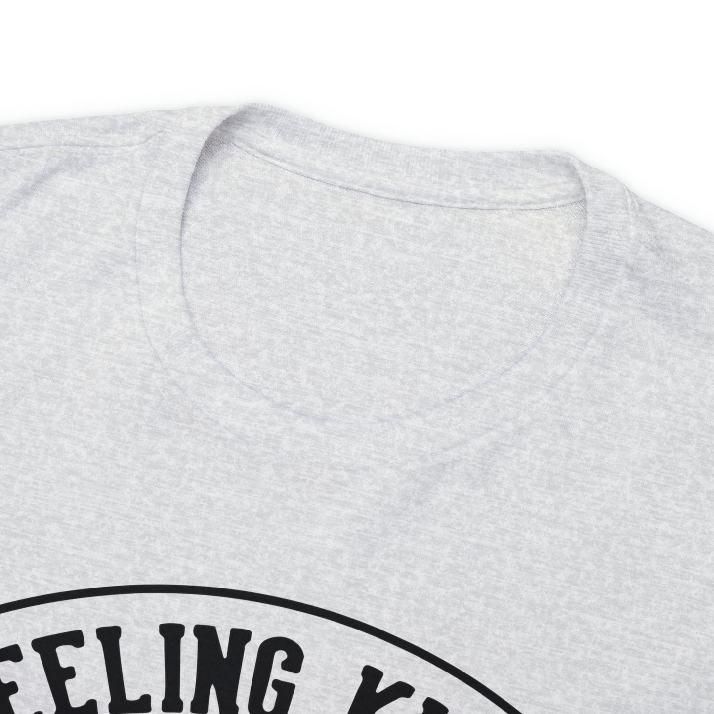 Felling Kinda IDGAF-ish Tee