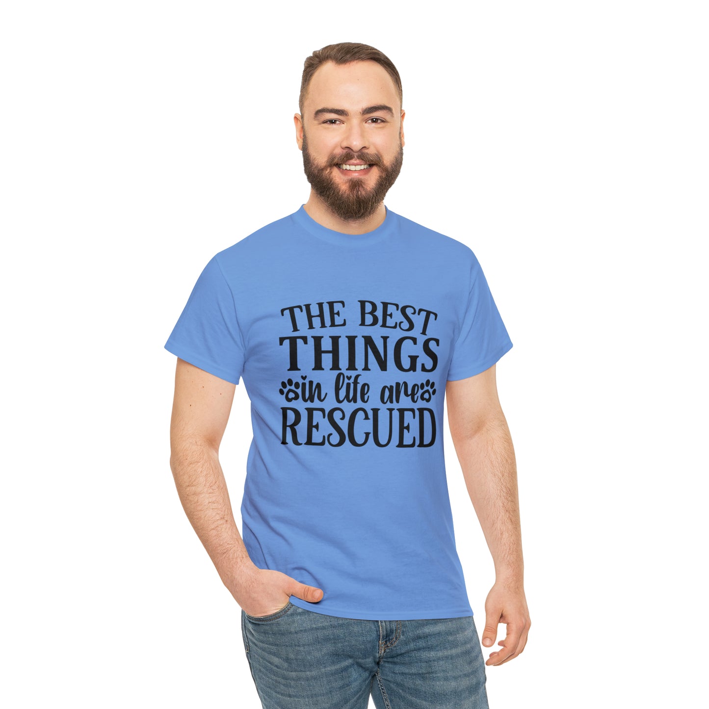 Best things in Life are Rescued Unisex Tee