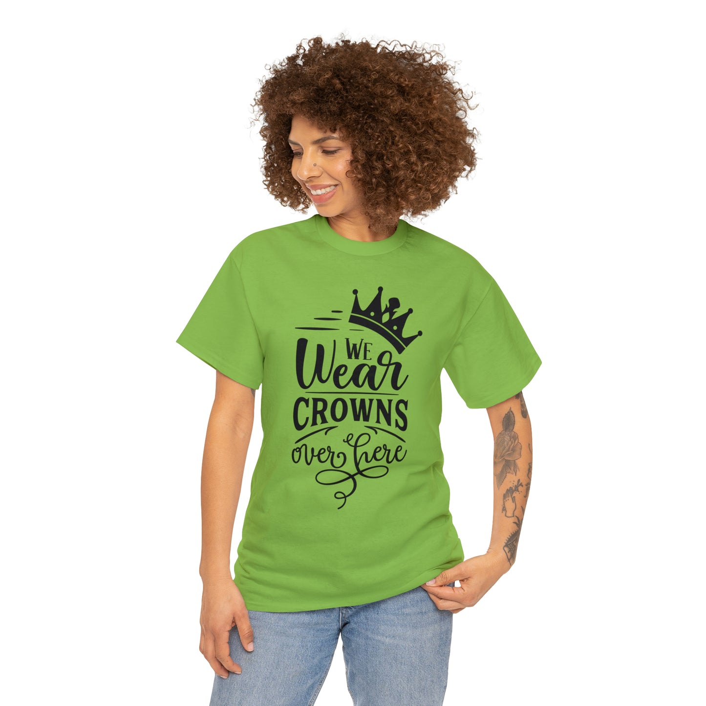 We Wear Crowns Over Here Tee