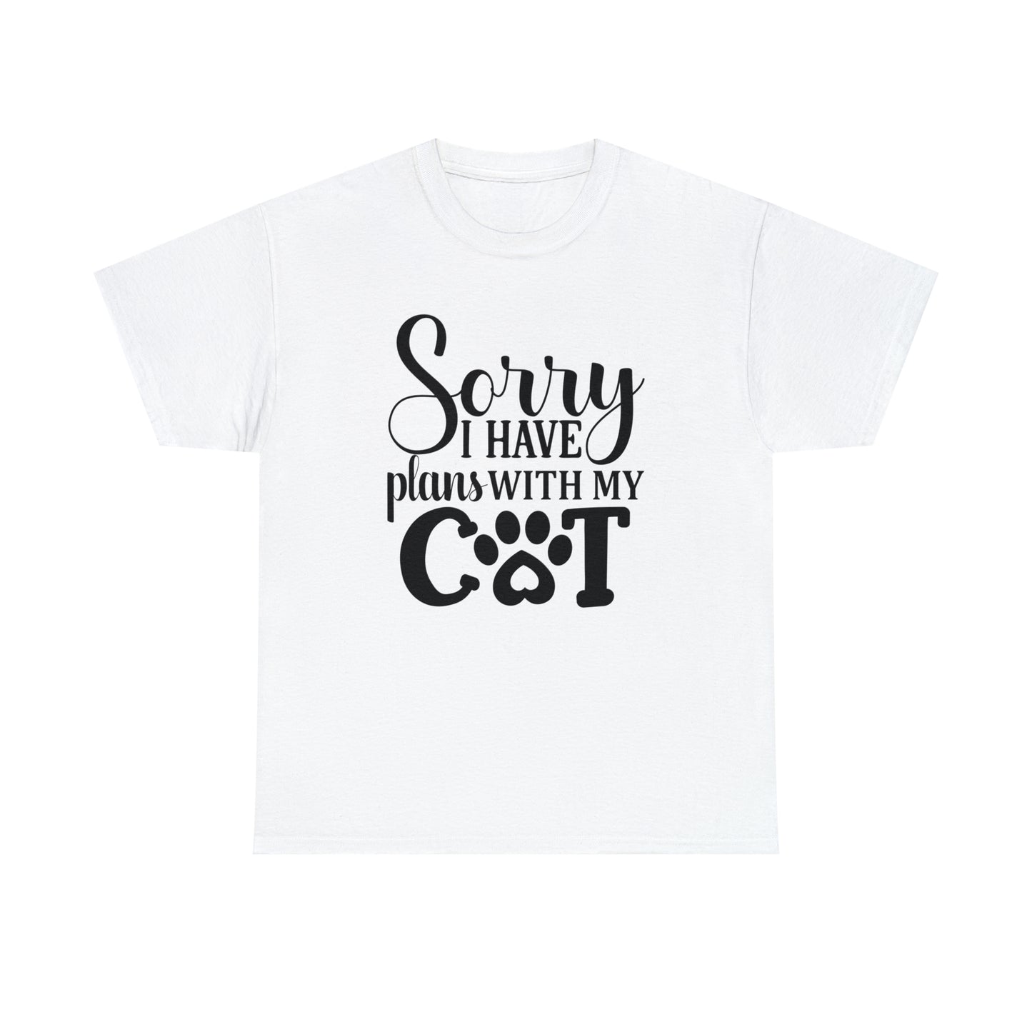 Sorry I have Plans with My Cat Unisex Tee
