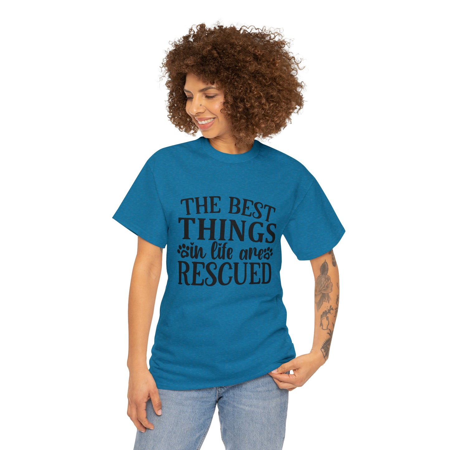 Best things in Life are Rescued Unisex Tee