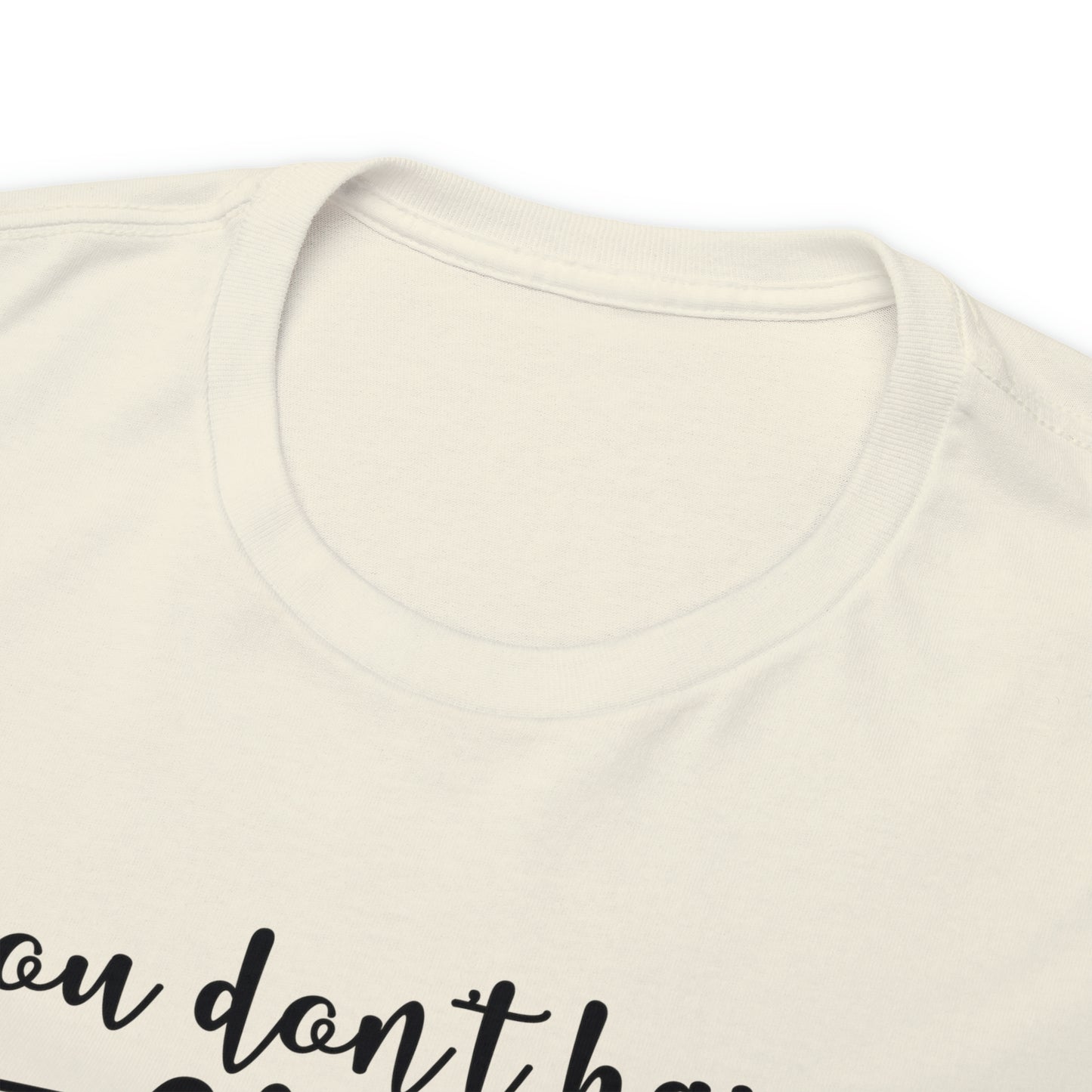 You Don't Have to Be Crazy to Camp With Us Tee