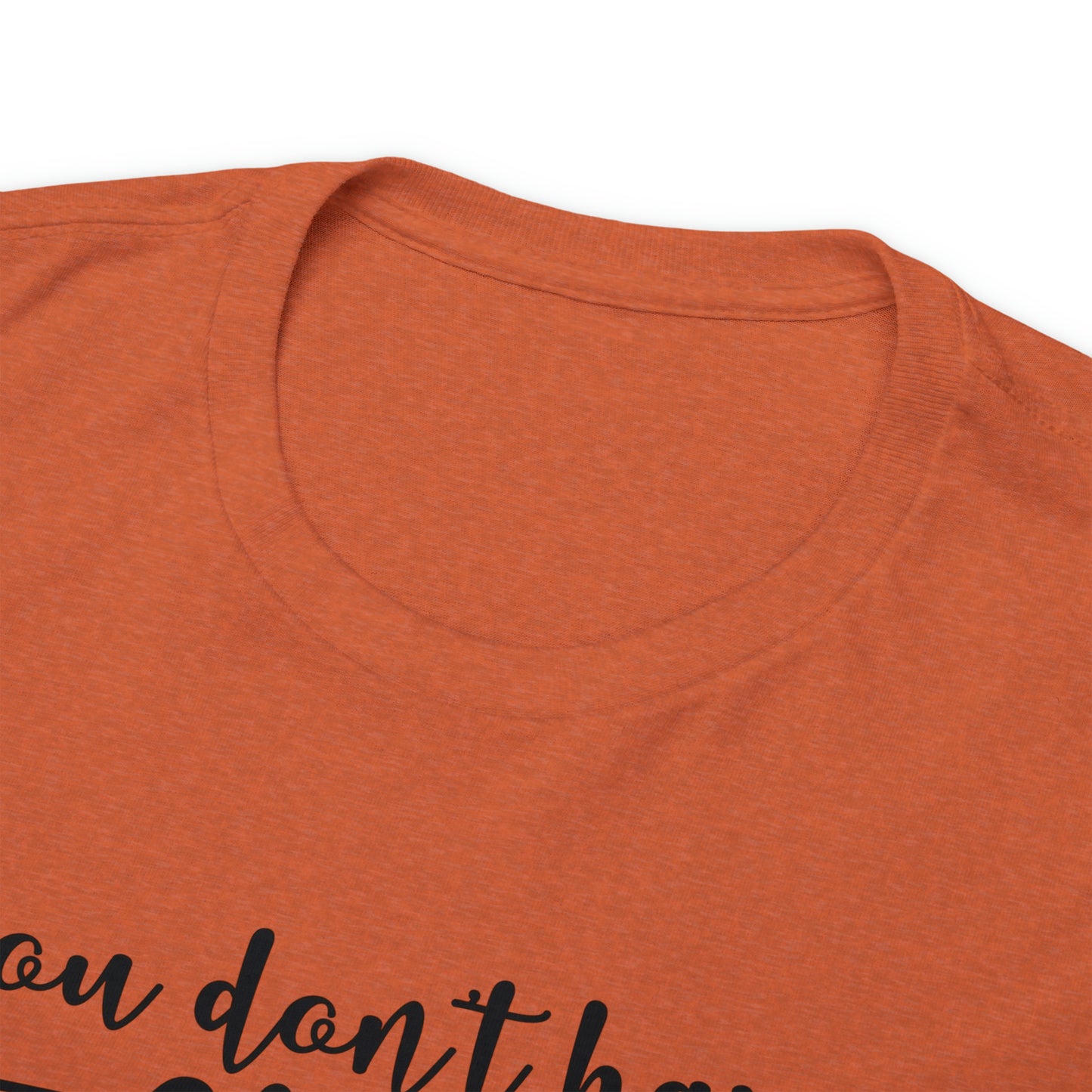 You Don't Have to Be Crazy to Camp With Us Tee
