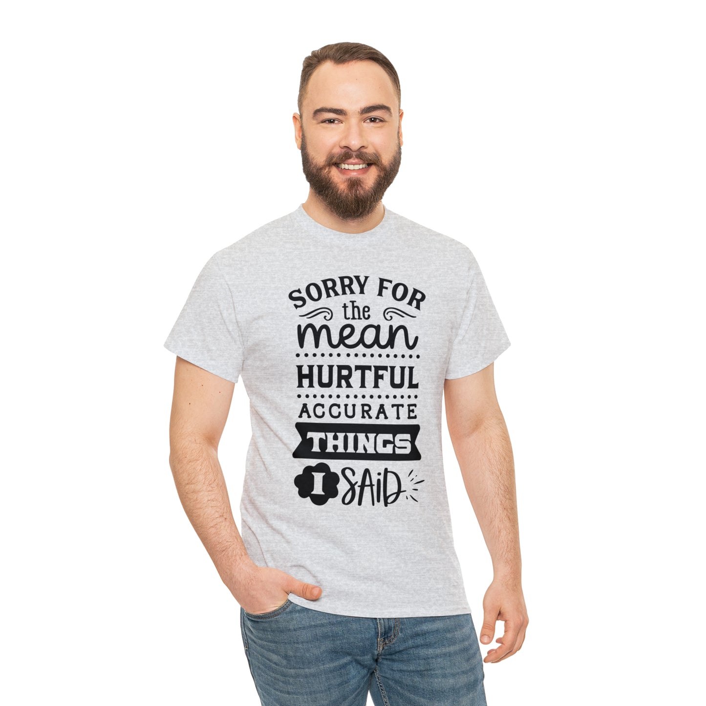 Sorry for the Hurtful Things Tee