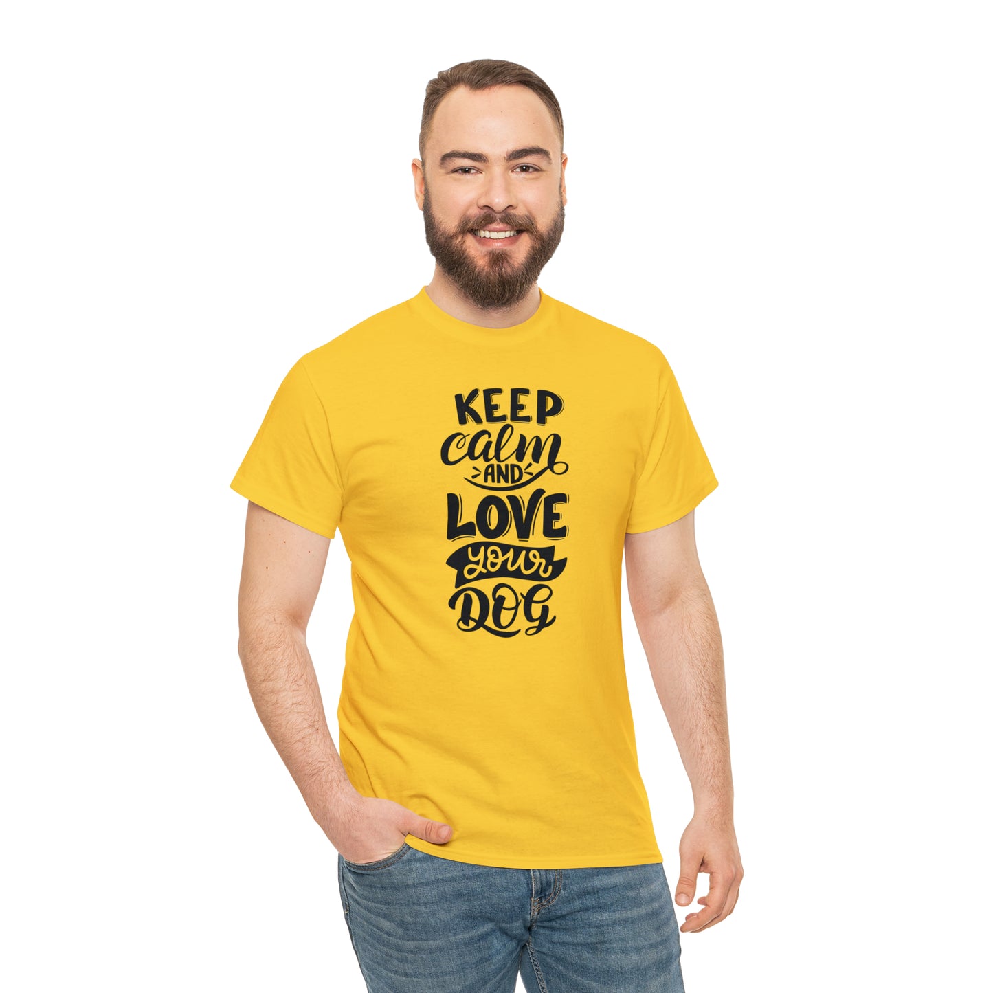 Keep Calm and Love Your Dog Unisex Tee